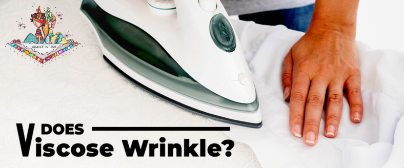 Does Viscose Wrinkle?