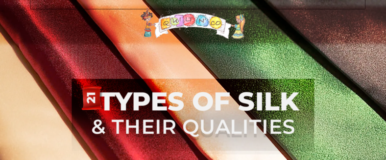 21 Types Of Silk And Their Qualities