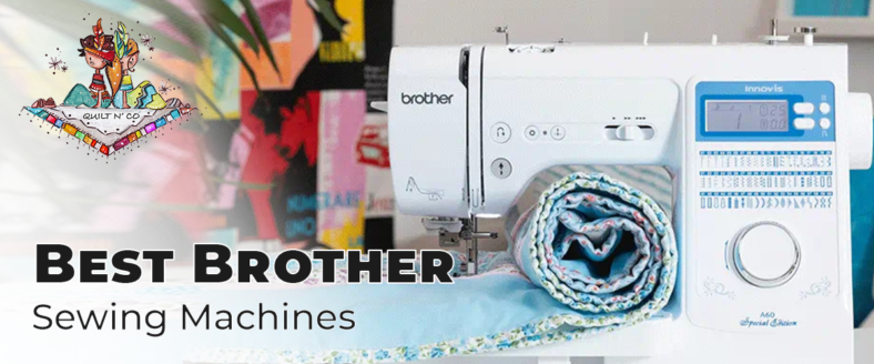 Best Brother Sewing Machines