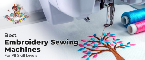 Embroidery Sewing Machines