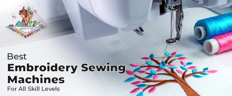 9 Best Embroidery Sewing Machines For All Skill Levels