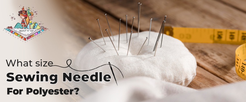 What Size Sewing Needle For Polyester?